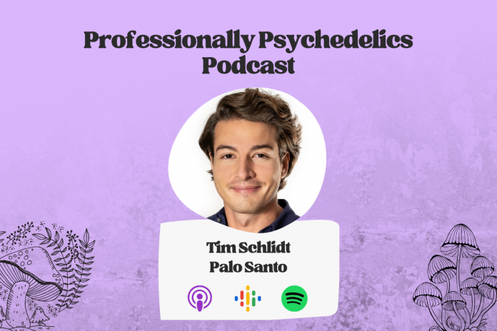 Professionally Psychedelics Podcast - Tim Schlidt, Palo Santo - (1200 × 800px) - GCI Content Hub